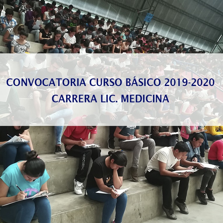Convocatoria al Proceso de Inscripción de la Carrera de Medicina Curso Básico 2019-2020