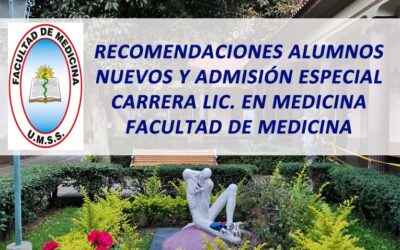 Recomendaciones Alumnos Nuevos y Admisión Especial Carrera Lic. en Medicina Facultad de Medicina